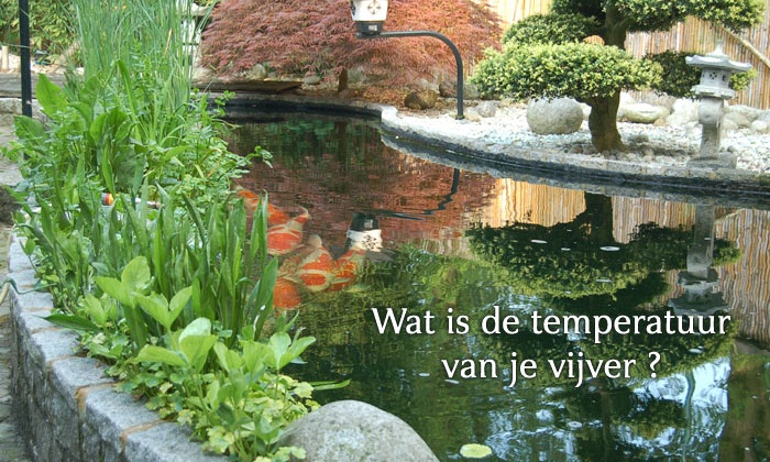 Wat is de temperatuur van je vijver ?